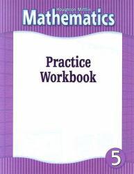 HM Mathmatics  Practice Workbook  Consumable Level  5  2002 - Houghton Mifflin Publishing Staff