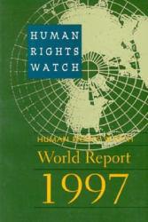 Human Rights Watch World Report, 1997 - Yale University