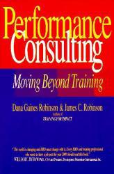 Performance Consulting: Moving Beyond Training