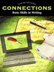 Connections : Life Skills and Writing - Steck-Vaughn,