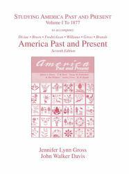 Studying Americas Past and Present, Combined to Accompany America Past and Present, Brief - Robert Divine and T. H. Breen