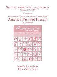 Studying Americas Past and Present, Combined to Accompany America Past and Present, Brief - Robert Divine and T. H. Breen