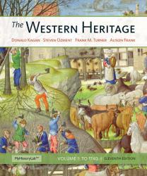Western Heritage, Volume I: to 1740 - Donald Kagan