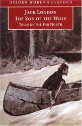 Son of the Wolf, Tales of Far North - Jack London