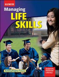 Managing Life Skills, Student Edition - Glencoe McGraw-Hill