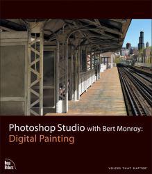 Photoshop Studio with Bert Monroy: Digital Painting - Bert Monroy