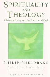 Spirituality and Theology - Philip Sheldrake