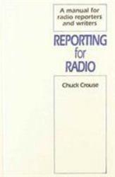 Reporting for Radio - Chuck Crouse