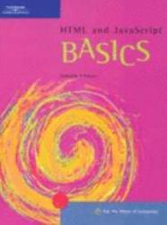 HTML and JavaScript BASICS - Karl Barksdale and E. Shane Turner