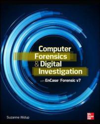 Computer Forensics and Digital Investigation with EnCase Forensic v7 by Suzanne Widup Paperback | Indigo Chapters