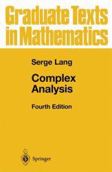 Complex Analysis : Graduation Texts in Mathematics - Serge Lang