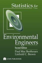Statistics for Environmental Engineers - Paul Mac Berthouex and Linfield C. Brown