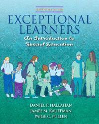 Exceptional Learners : Introduction to Special Education - With Cases.. - Hallahan, Kauffman and Pullen