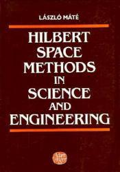 Hilbert Space Methods in Science and Engineering - Mate