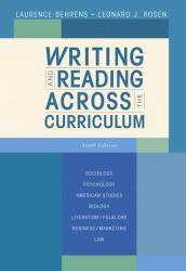 Writing and Reading Across the Curriculum - Laurence Behrens and Leonard J. Rosen
