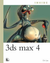 Inside 3ds Max 4 / With CD-ROM - Kim Lee