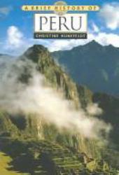 Brief History of Peru - Hunefeldt