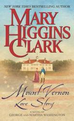Mount Vernon Love Story - Mary Higgins Clark