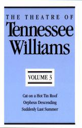 Theatre of Tennessee Williams, Volume III - Tennessee Williams