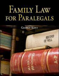 Family Law for Paralegals - George Kent