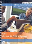 Microsoft Office System 2007 - With CD - Moac