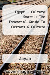 Egypt - Culture Smart!: The Essential Guide To Customs & Culture - Zayan