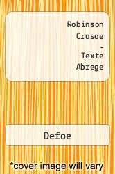 Robinson Crusoe - Texte Abrege - Defoe